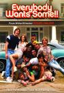 Everybody Wants Some v.f.