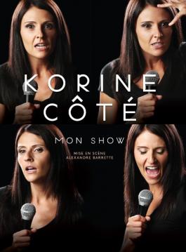 Korine Côté : Mon show 