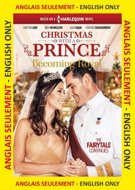 Christmas With a Prince: Becoming Royal ANGLAIS SEULEMENT