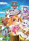 PAW Patrol: Les Chiots � la Rescousse des Chatons 