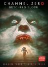 Channel Zero Butcher's Block - Saison 3