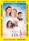 Change In The Air ANGLAIS SEULEMENT