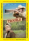 Trouble --- Anglais Seulement ---