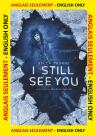 I Still See You  (ENG)
